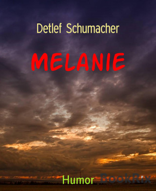 Detlef Schumacher: Melanie