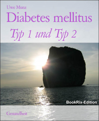 Uwe Munz: Diabetes mellitus
