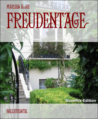 Marlies Kühr: Freudentage