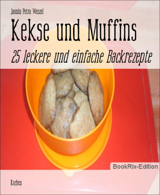 Jasmin Petra Wenzel: Kekse und Muffins