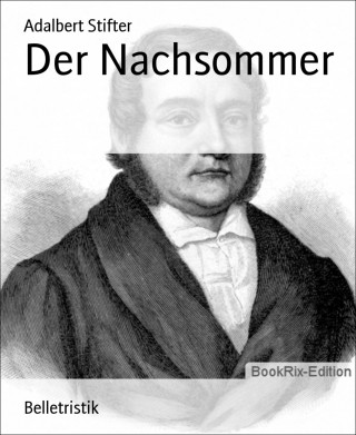 Adalbert Stifter: Der Nachsommer