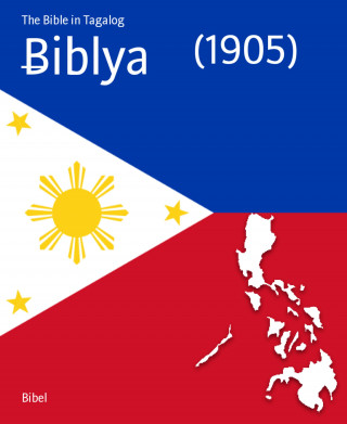 The Bible in Tagalog: Biblya