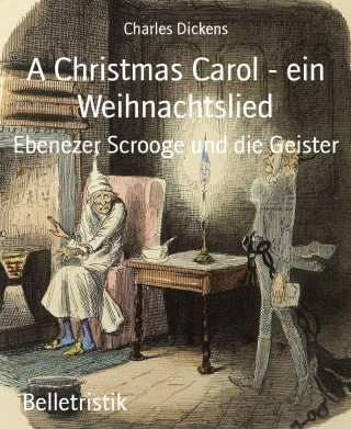 Charles Dickens: A Christmas Carol - ein Weihnachtslied