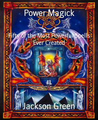 Jackson Green: Power Magick