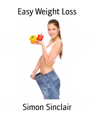 Simon Sinclair: Easy Weight Loss