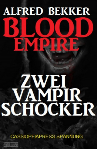 Alfred Bekker: Blood Empire: Zwei Vampir Schocker