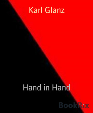 Karl Glanz: Hand in Hand