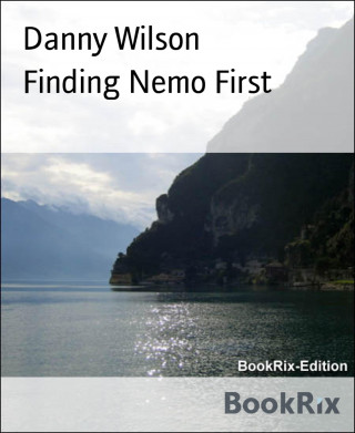 Danny Wilson: Finding Nemo First
