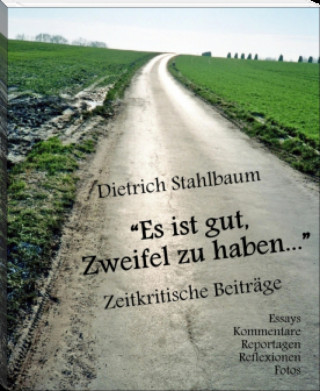 Dietrich Stahlbaum: "Es ist gut, Zweifel zu haben…"