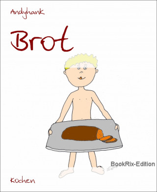 Andyhank: Brot