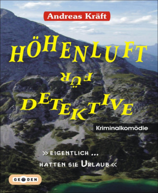 Andreas Kräft: HÖHENLUFT für DETEKTIVE