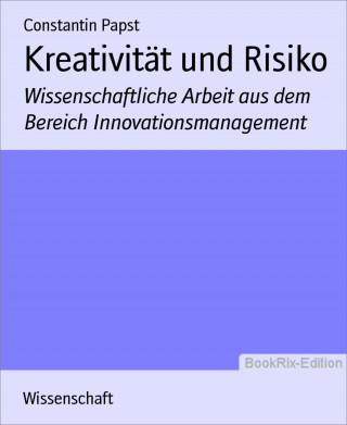 Constantin Papst: Kreativität und Risiko