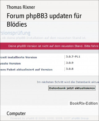 Thomas Rixner: Forum phpBB3 updaten für Blödies