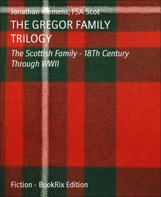FSA Jonathan Klemens Scot: THE GREGOR FAMILY TRILOGY