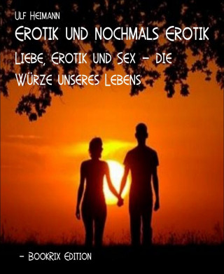 Ulf Heimann: Erotik und nochmals Erotik