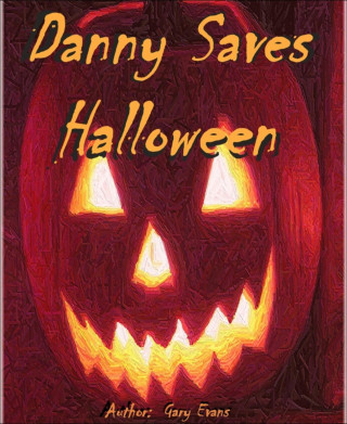 Gary Evans: Danny Saves Halloween