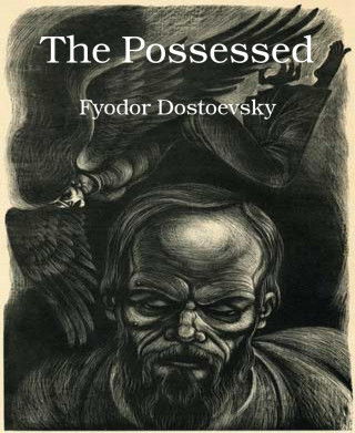 Fyodor Dostoevsky: The Possessed