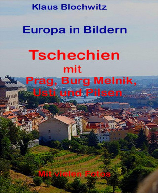 Klaus Blochwitz: Europa in Bildern, Tschechien