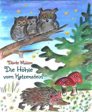 Dörte Müller: Die Höhle vom Katzenstein