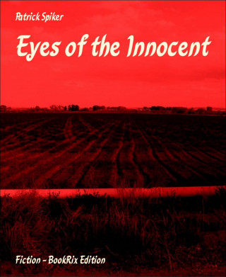Patrick Spiker: Eyes of the Innocent