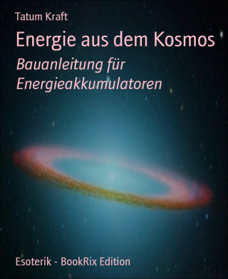 Tatum Kraft: Energie aus dem Kosmos