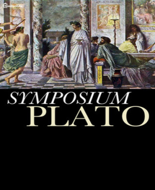 By Plato: Symposium