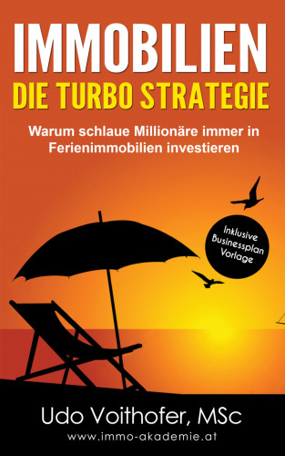Udo Voithofer: IMMOBILIEN - Die Turbo Strategie
