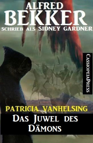 Alfred Bekker: Patricia Vanhelsing - Das Juwel des Dämons