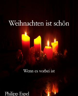 Philipp Espel: Weihnachten ist schön