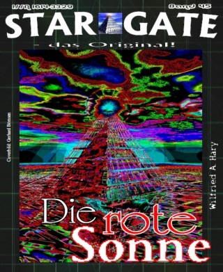 Wilfried A. Hary: STAR GATE 045: Die rote Sonne