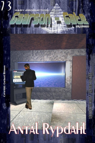 Wilfried A. Hary, Alfred Bekker: GAARSON-GATE 073: Antal Rypdahl
