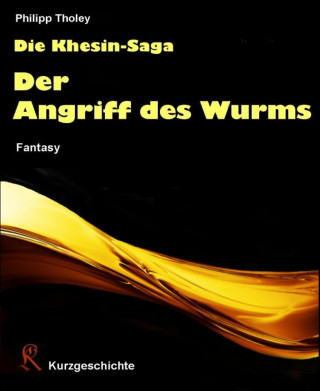 Philipp Tholey: Der Angriff des Wurms