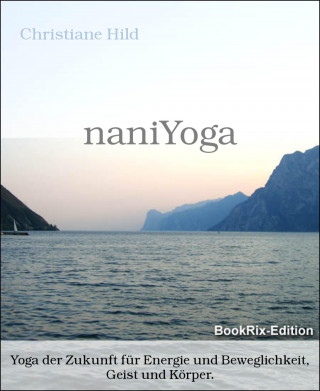 Christiane Hild: naniYoga