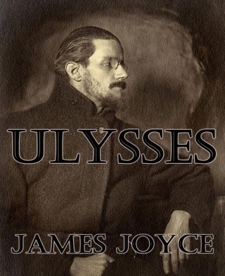 James Joyce: Ulysses (Annotated)