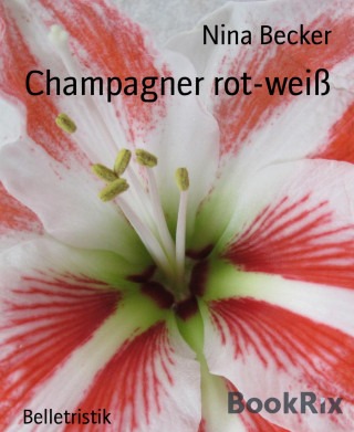Nina Becker: Champagner rot-weiß