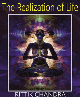Rittik Chandra: The Realization of Life