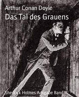 Arthur Conan Doyle: Das Tal des Grauens