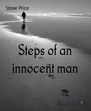 Steve Price: Steps of an innocent man