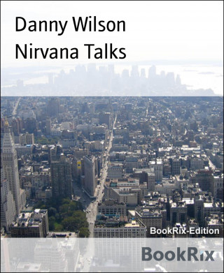 Danny Wilson: Nirvana Talks