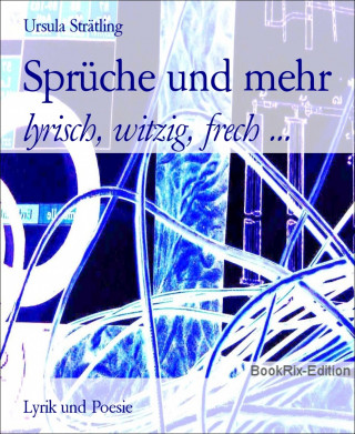 Ursula Strätling: Sprüche und mehr