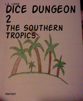 L.J. Locke: Dice Dungeon 2