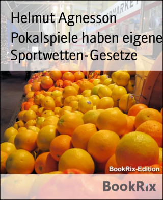 Helmut Agnesson: Pokalspiele haben eigene Sportwetten-Gesetze