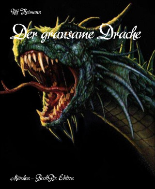 Ulf Heimann: Der grausame Drache