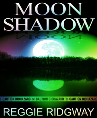 Reggie Ridgway: Moon Shadow