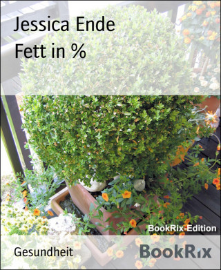 Jessica Ende: Fett in %