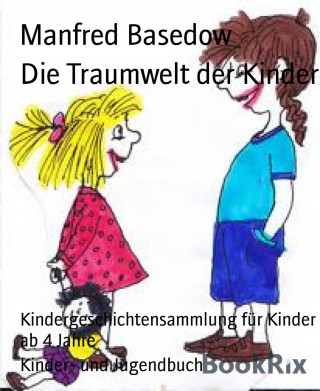 Manfred Basedow: Die Traumwelt der Kinder