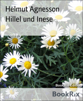 Helmut Agnesson: Hillel und Inese