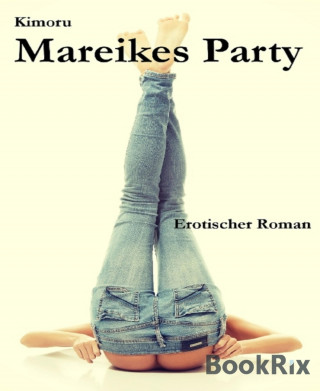 Kimon Rudisch: Mareikes Party