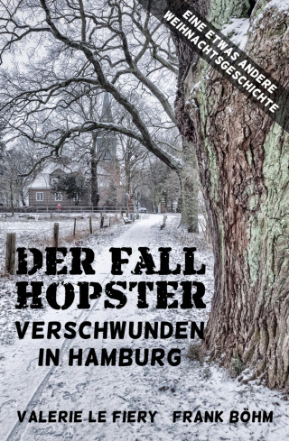 Valerie le Fiery, Frank Böhm: Der Fall Hopster