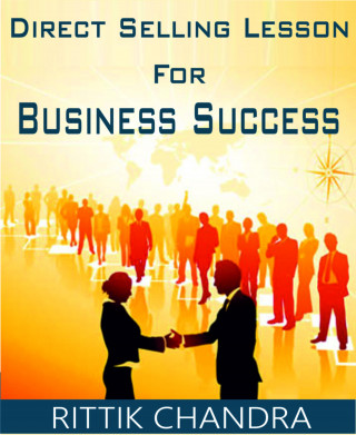 Rittik Chandra: Direct Selling Lesson for Business Success
